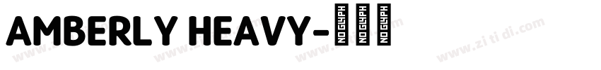 AMBERLY HEAVY字体转换